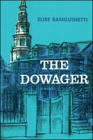 Knjiga The Dowager Elise Sanguinetti