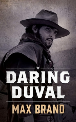 Book Daring Duval Max Brand