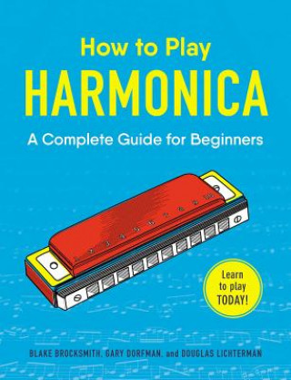 Könyv How to Play Harmonica Douglas Lichterman