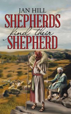 Knjiga Shepherds Find Their Shepherd Jan Hill