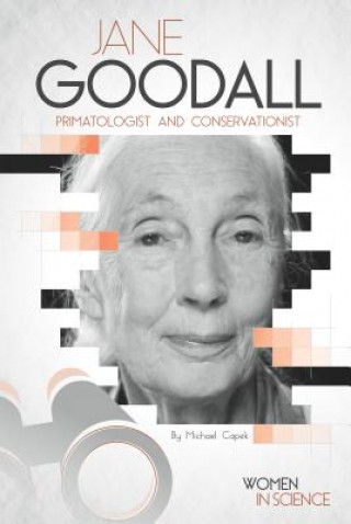 Kniha Jane Goodall: Primatologist and Conservationist Michael Capek