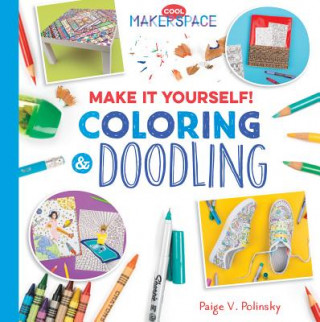 Knjiga Make It Yourself! Coloring & Doodling Paige V. Polinsky