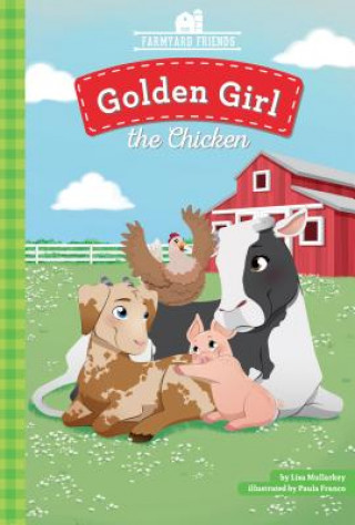 Kniha Golden Girl the Chicken Lisa Mullarkey