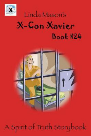 Книга X-Con Xavier: Book # 24 Linda C. Mason