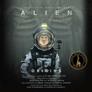 Hanganyagok Alien: Covenant Origins-The Official Movie Prequel Alan Dean Foster