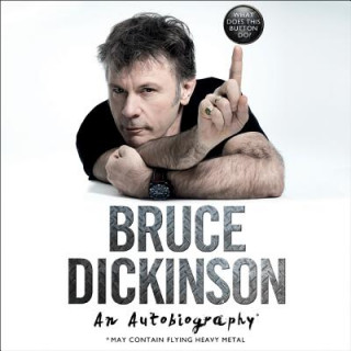 Аудио What Does This Button Do?: An Autobiography Bruce Dickinson