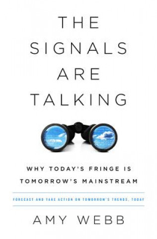 Книга Signals Are Talking Amy Webb