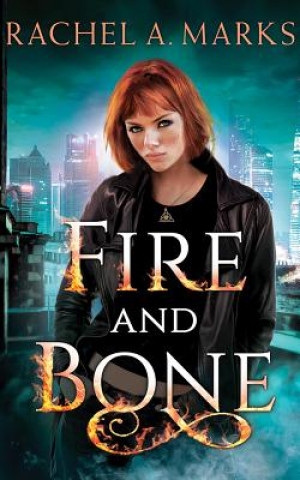 Аудио Fire and Bone Rachel A. Marks