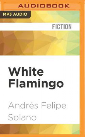 Audio White Flamingo Andres Felipe Solano