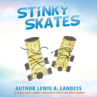 Knjiga Stinky Skates Lewis a. and Anita S. Landess