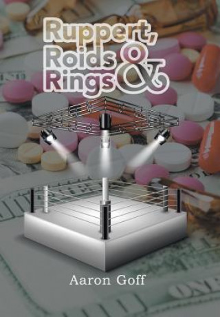Knjiga Ruppert, Roids & Rings Aaron Goff