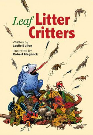 Kniha Leaf Litter Critters Leslie Bulion