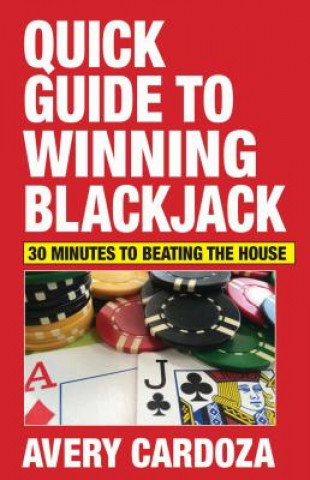 Carte Quick Guide to Winning Blackjack Avery Cardoza