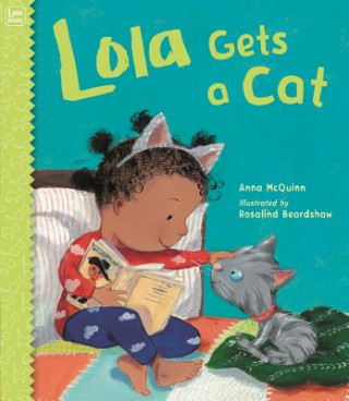 Kniha Lola Gets a Cat Anna Mcquinn