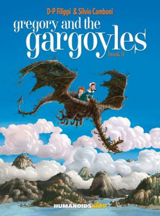 Carte Gregory and the Gargoyles Vol.3 Denis-Pierre Filippi