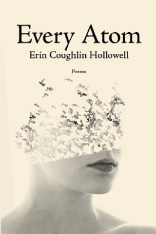 Book EVERY ATOM Erin Coughlin Hollowell