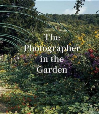 Kniha Photographer in the Garden Jamie M. Allen