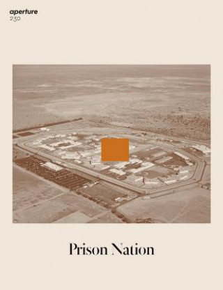 Libro Prison Nation: Aperture 230 Michael Famighetti
