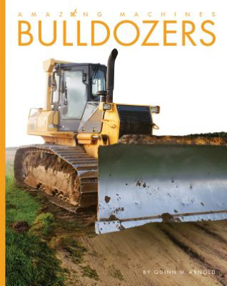 Книга Bulldozers Quinn M. Arnold