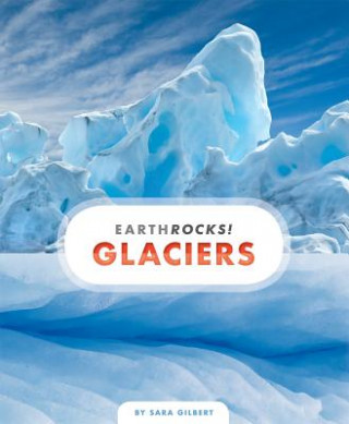 Kniha Glaciers Sara Gilbert