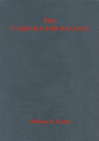 Könyv The Campaign for Atlanta William Scaife