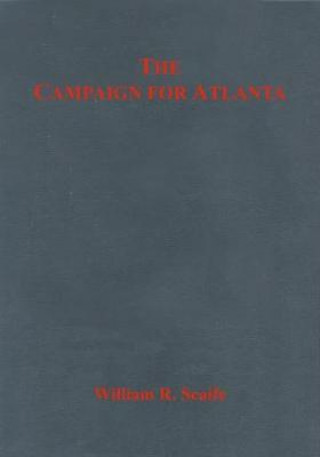 Kniha The Campaign for Atlanta William Scaife