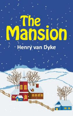 Libro Mansion Henry Van Dyke