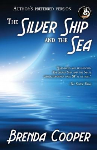 Kniha Silver Ship and the Sea Brenda Cooper