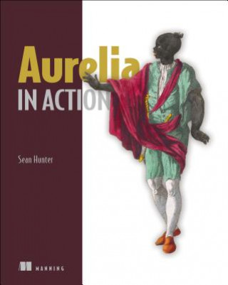 Книга Aurelia in Action Sean Hunter