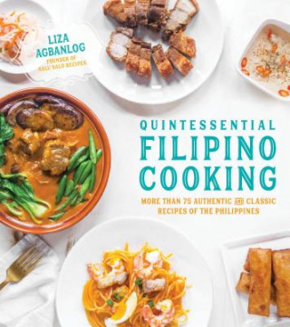 Könyv Quintessential Filipino Cooking Liza Agbanlog