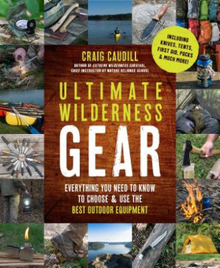 Kniha Ultimate Wilderness Gear Craig Caudill
