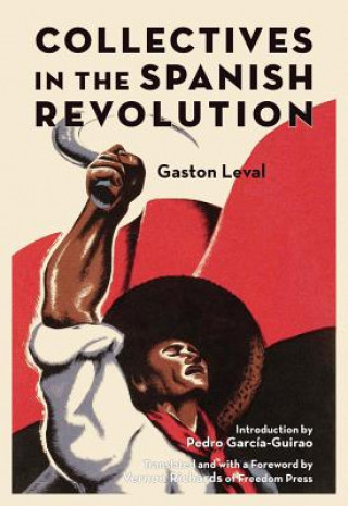 Kniha Collectives In The Spanish Revolution Gaston Leval
