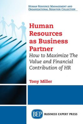 Kniha Human Resources As Business Partner Tony Miller