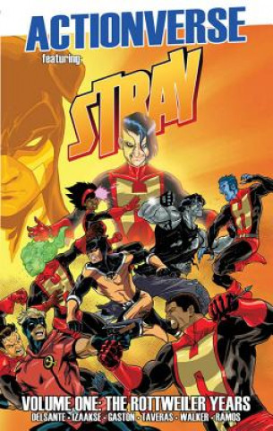 Kniha Actionverse: Stray- The Rottweiler Years Vito Delsante