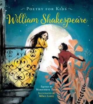 Книга Poetry for Kids: William Shakespeare William Shakespeare