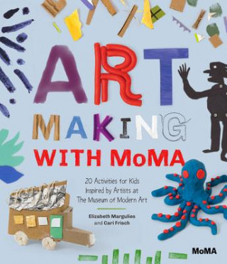 Kniha Art Making with MoMA Cari Frisch