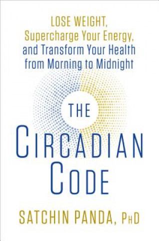 Könyv Circadian Code Dr Satchidananda Panda