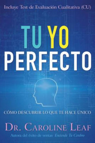 Kniha Tu Yo Perfecto Caroline Leaf