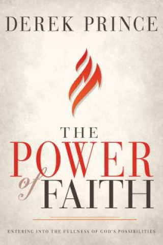 Könyv Power of Faith Derek Prince