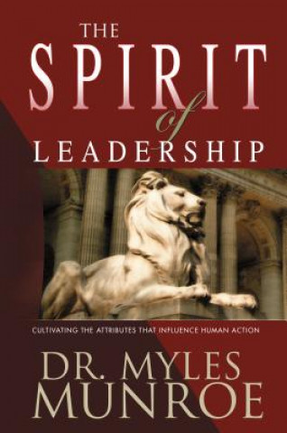 Книга Spirit of Leadership Myles Munroe