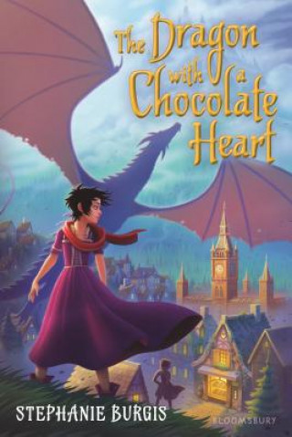 Book The Dragon with a Chocolate Heart Stephanie Burgis