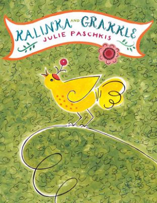 Buch Kalinka and Grakkle Julie Paschkis