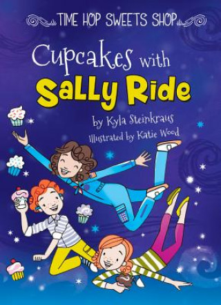 Book Cupcakes with Sally Ride Kyla Steinkraus