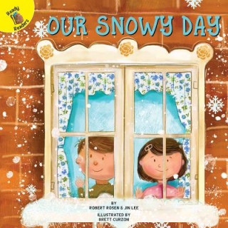 Kniha Our Snowy Day Robert Rosen