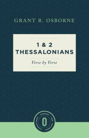 Carte 1 & 2 Thessalonians Verse by Verse Grant R Osborne