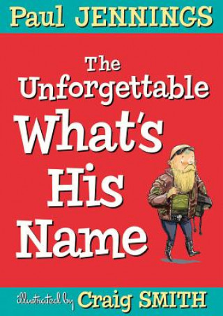 Книга The Unforgettable What's His Name Paul Jennings