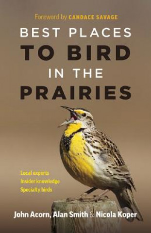 Kniha Best Places to Bird in the Prairies John Acorn