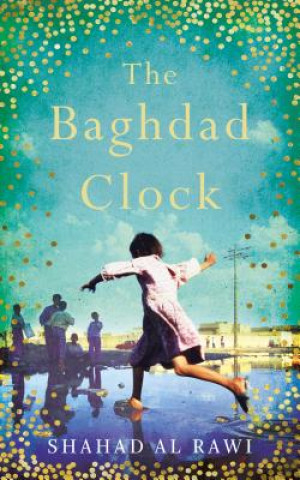 Buch Baghdad Clock Shahad Al Rawi
