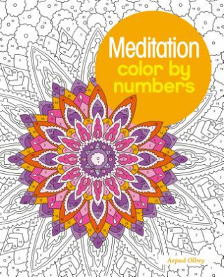 Kniha Meditation Color by Numbers Arpad Olbey