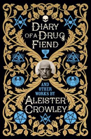 Kniha Diary of a Drug Fiend and Other Works by Aleister Crowley Aleister Crowley